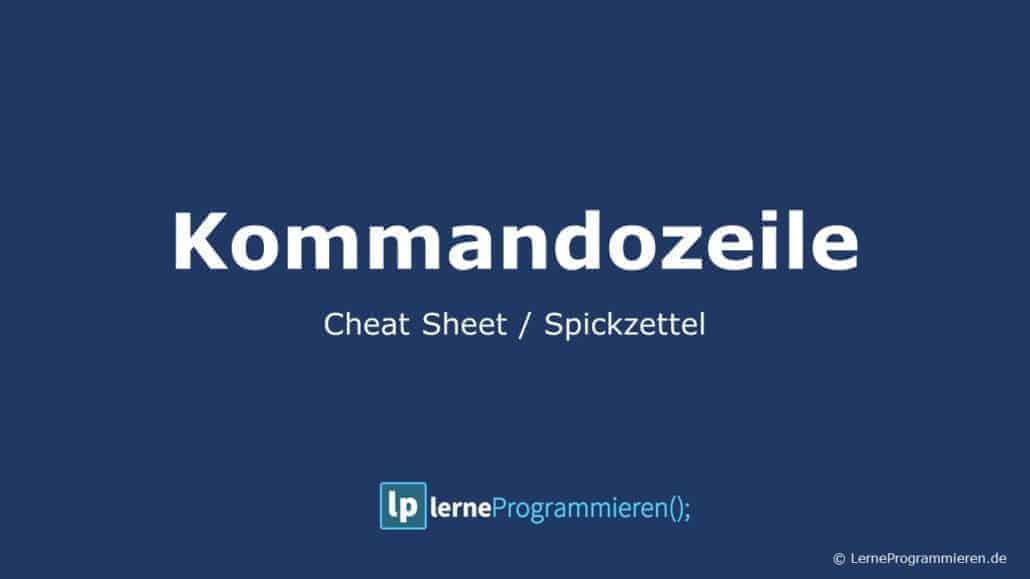Kommandozeile Cheatsheet