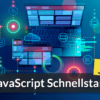 JavaScript Schnellstart